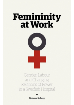 Femininity at Work