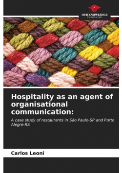 Hospitality as an agent of organisational communication