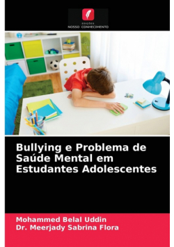 Bullying e Problema de Saúde Mental em Estudantes Adolescentes