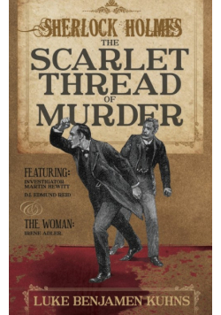 Sherlock Holmes and The Scarlet Thread of Murder