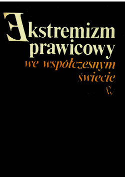 Ekstremizm prawicowy we współczesnym świecie
