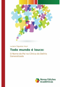Todo mundo é louco
