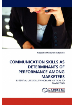 Communication Skills As Determinants Of Performance Among Marketers