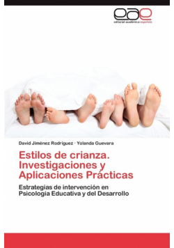 Estilos de crianza. Investigaciones y Aplicaciones Prácticas