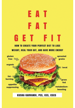 Eat Fat, Get Fit