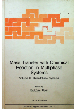 Mass Transfer with Chemical Preaction in Multiphase Systems vol. II