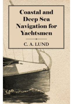 Coastal and Deep Sea Navigation for Yachtsmen