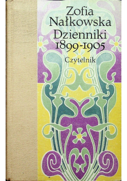 Nałkowska Dzienniki 1899 - 1905