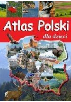 Atlas Polski dla dzieci.