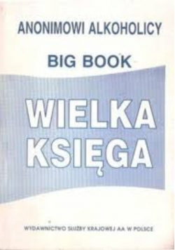 Anonimowi alkoholicy Big book AA