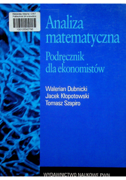 Analiza matematyczna Podręcznik dla ekonomistów