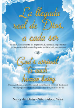 La Llegada Real De Dios, a Cada Ser