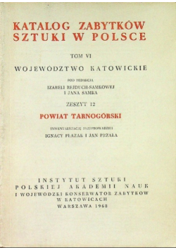 Katalog Zabytków Sztuki w Polsce Tom VI Powiat Tarnogórski