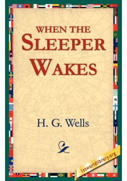 When the Sleeper Wakes