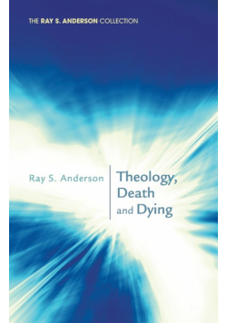 Theology, Death and Dying