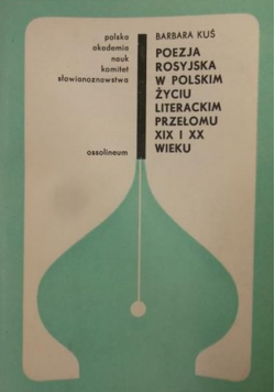 Poezja rosyjska w polskim życiu literackim przełomu XIX i XX wieku