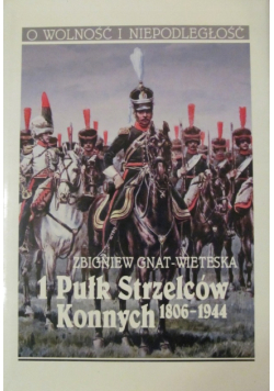 1 Pułk Strzelców Konnych  1806 1944