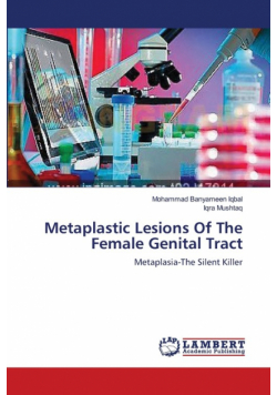 Metaplastic Lesions Of The Female Genital Tract