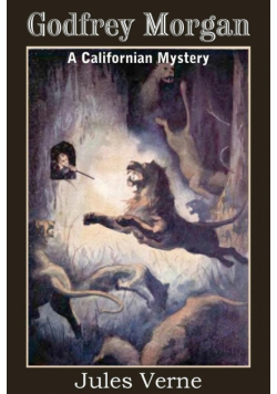 Godfrey Morgan, a Californian Mystery