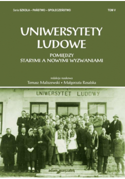 Uniwersytety ludowe. Pomiędzy starymi a nowymi wyzwaniami Tom 5
