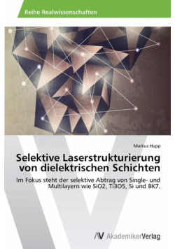 Selektive Laserstrukturierung von dielektrischen Schichten