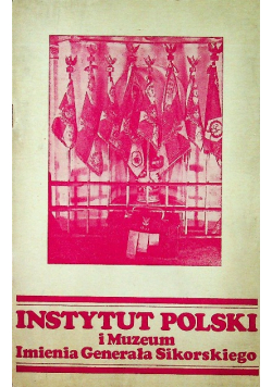 Instytut Polski I muzeum Imienia Generała Sikorskiego