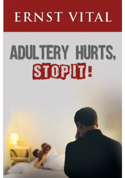 Adultery Hurts, Stop It!