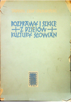 Rozprawy i szkice z dziejów kultury słowian