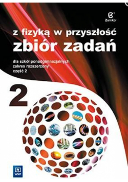 Fizyka LO NPP 2 Zb.Zad Z fizyką...w.2014 ZR