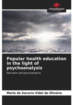 Popular health education in the light of psychoanalysis