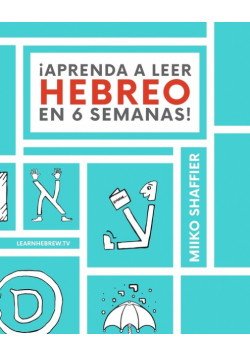 ¡Aprenda a Leer Hebreo en 6 Semanas!