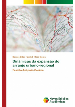 Dinâmicas da expansão do arranjo urbano-regional