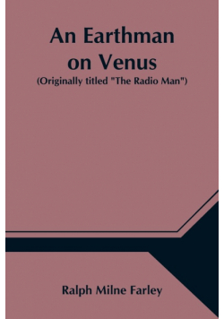 An Earthman on Venus (Originally titled "The Radio Man")