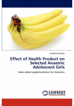 Effect of Health Product on Selected Anaemic Adolescent Girls