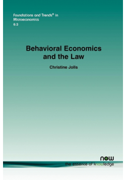 Behavioral Economics and the Law