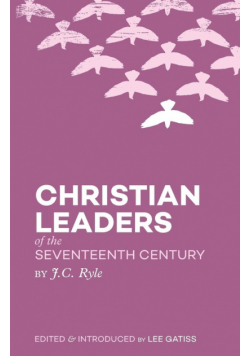 Christian Leaders of the Seventeenth Century