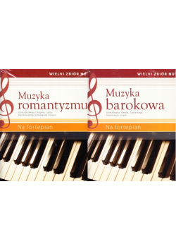 Wielki zbiór nut Muzyka romantyzmu / Muzyka barokowa