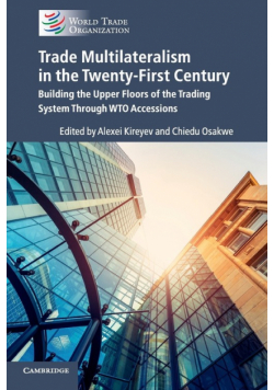 Trade Multilateralism in the Twenty-First             Century