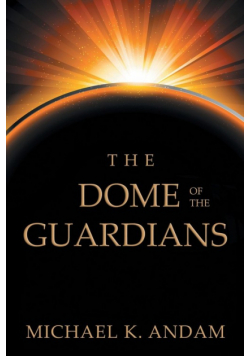 The Dome of the Guardians