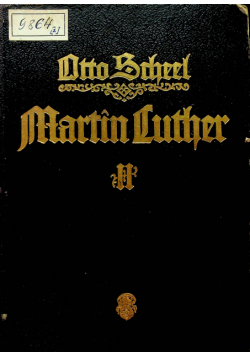 Martin Luther vom katholizismus zur Reformation Zweiter Band 1917 r.