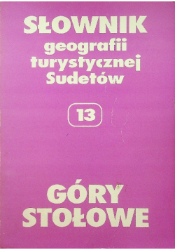 Słownik geografii turystycznej Sudetów 13