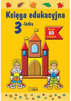 Księga edukacyjna 3-latka  wyd. 2013