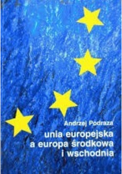 Unia europejska a Europa Środkowa i Wschodnia