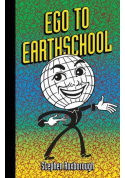Ego To Earthschool