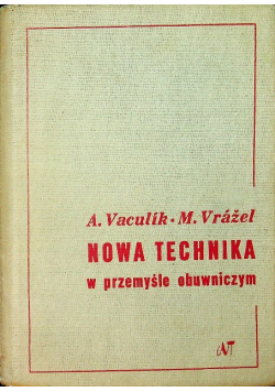 Nowa technika w przemyśle obuwniczym