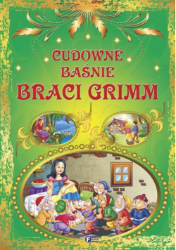 Cudowne baśnie Braci Grimm FENIX