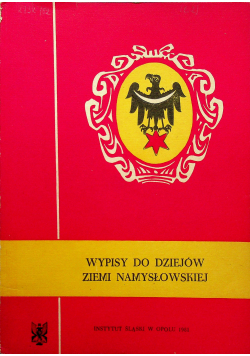 Wypisy do dziejów ziemi Namysłowskiej
