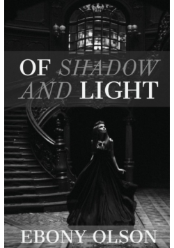 Of Shadow and Light