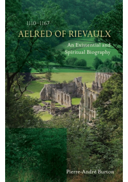 Aelred of Rievaulx (1110-1167)