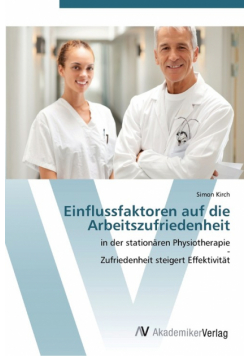 Einflussfaktoren auf die Arbeitszufriedenheit